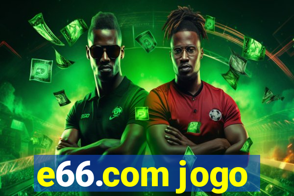 e66.com jogo